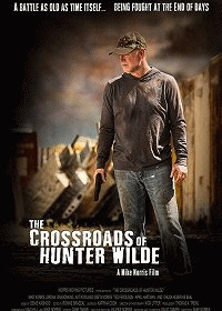 Перепутье Хантера Уайлда / The Crossroads of Hunter Wilde (2017) смотреть онлайн бесплатно в отличном качестве