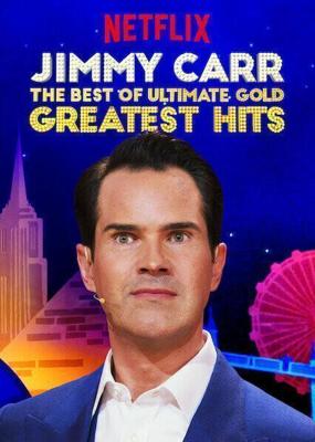 Джимми Карр: Лучшие из лучших, золотых и величайших хитов / Jimmy Carr: The Best of Ultimate Gold Greatest Hits (2019) смотреть онлайн бесплатно в отличном качестве