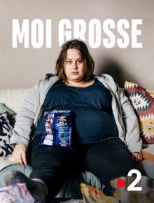 Я, толстуха / Moi, Grosse (2019) смотреть онлайн бесплатно в отличном качестве