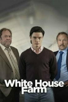 Убийство на ферме «Уайтхаус» / White House Farm (2020) смотреть онлайн бесплатно в отличном качестве