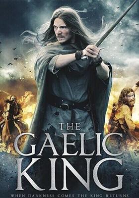 Гэльский король / The Gaelic King (2017) смотреть онлайн бесплатно в отличном качестве