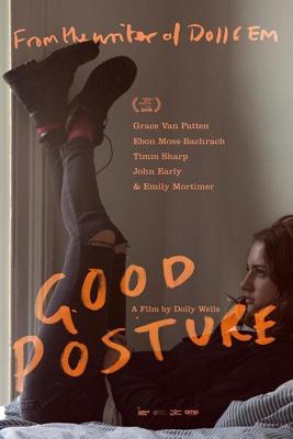 Хорошая осанка / Good Posture (2019) смотреть онлайн бесплатно в отличном качестве