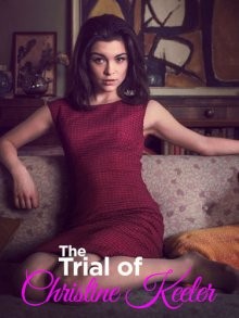 Суд над Кристиной Килер / The Trial of Christine Keeler (2019) смотреть онлайн бесплатно в отличном качестве