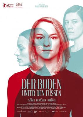 Земля под моими ногами (Der Boden unter den Füßen) 2019 года смотреть онлайн бесплатно в отличном качестве. Постер