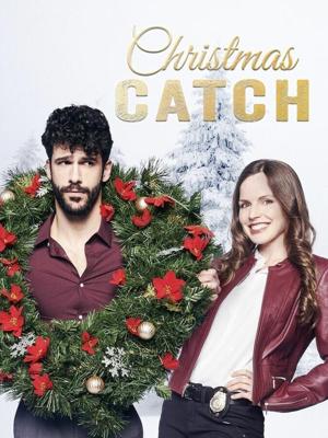 Рождественский улов / Christmas Catch (2018) смотреть онлайн бесплатно в отличном качестве