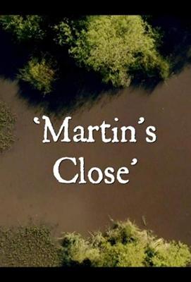 Участь Мартина / Martin's Close (2019) смотреть онлайн бесплатно в отличном качестве