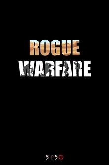 Изгои войны (Rogue Warfare) 2019 года смотреть онлайн бесплатно в отличном качестве. Постер