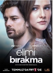 Не отпускай мою руку / Elimi birakma (2018) смотреть онлайн бесплатно в отличном качестве