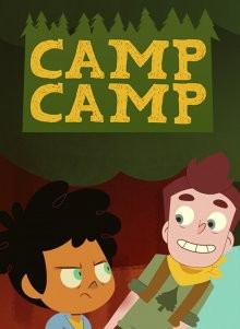 Лагерь Лагерь (Camp Camp) 2016 года смотреть онлайн бесплатно в отличном качестве. Постер