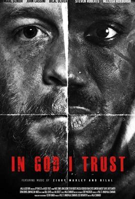 На бога уповаю / In God I Trust (2018) смотреть онлайн бесплатно в отличном качестве