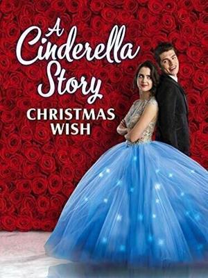 История Золушки: Рождественское желание / A Cinderella Story: Christmas Wish (2019) смотреть онлайн бесплатно в отличном качестве