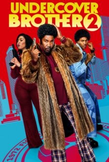 Тайный брат 2 / Undercover Brother 2 (2019) смотреть онлайн бесплатно в отличном качестве