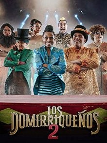 Домириканцы 2 / Los Domirriqueños 2 (2019) смотреть онлайн бесплатно в отличном качестве