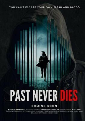 Мой отец, мой похититель / The Past Never Dies (2019) смотреть онлайн бесплатно в отличном качестве