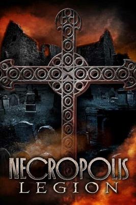 Некрополь: Легион (Necropolis: Legion) 2019 года смотреть онлайн бесплатно в отличном качестве. Постер