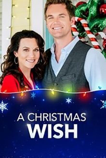 Рождественское желание (A Christmas Wish) 2019 года смотреть онлайн бесплатно в отличном качестве. Постер