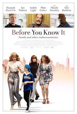 Прежде чем ты узнаешь / Before You Know It (2019) смотреть онлайн бесплатно в отличном качестве