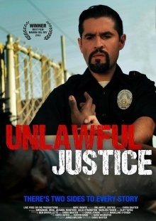 Незаконное правосудие / Unlawful Justice (2019) смотреть онлайн бесплатно в отличном качестве