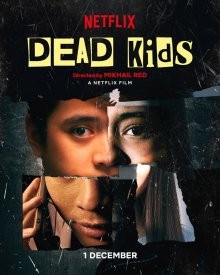 Мертвые детки (Dead Kids) 2019 года смотреть онлайн бесплатно в отличном качестве. Постер