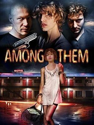 Среди них / Among Them (2018) смотреть онлайн бесплатно в отличном качестве