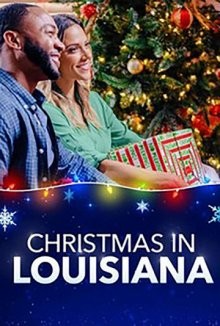 Рождество в Луизиане (Christmas in Louisiana) 2019 года смотреть онлайн бесплатно в отличном качестве. Постер