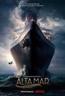 Открытое море / Alta mar (2019) смотреть онлайн бесплатно в отличном качестве