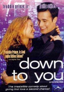 Только ты и я / Down to You (2000) смотреть онлайн бесплатно в отличном качестве