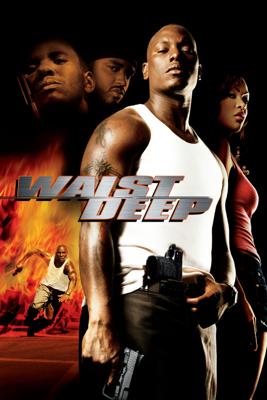 Перехват (Waist Deep) 2006 года смотреть онлайн бесплатно в отличном качестве. Постер