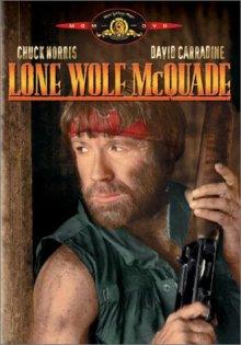 Одинокий волк МакКуэйд / Lone Wolf McQuade (None) смотреть онлайн бесплатно в отличном качестве