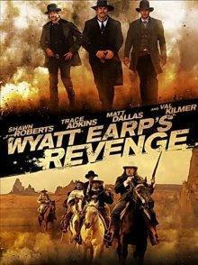 Возмездие Эрпа / Wyatt Earp's Revenge (None) смотреть онлайн бесплатно в отличном качестве