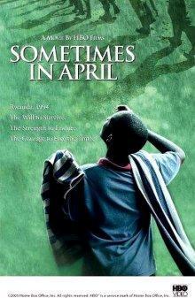 Однажды в апреле / Sometimes in April (2005) смотреть онлайн бесплатно в отличном качестве