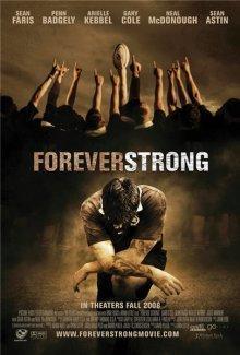 Неугасающий / Forever Strong (2008) смотреть онлайн бесплатно в отличном качестве