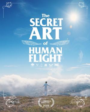 Тайное искусство человеческого полёта (The Secret Art of Human Flight)  года смотреть онлайн бесплатно в отличном качестве. Постер