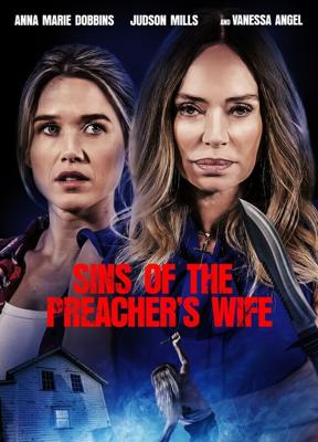 Грехи жены проповедника / Sins of the Preacher's Wife (2023) смотреть онлайн бесплатно в отличном качестве