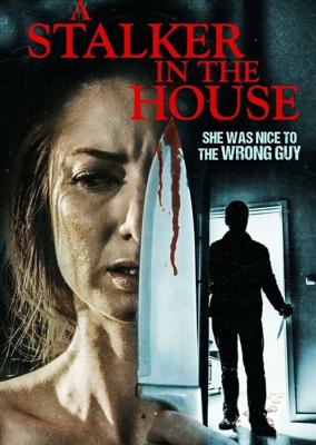 Сталкер в доме / A Stalker in the House (2021) смотреть онлайн бесплатно в отличном качестве