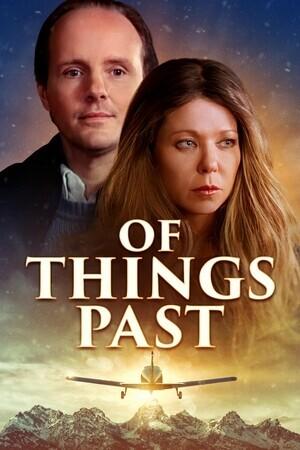 О прошлом / Of Things Past (2023) смотреть онлайн бесплатно в отличном качестве