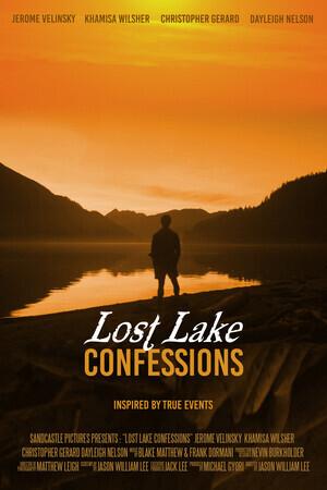 Признания у затерянного озера / Lost Lake Confessions (None) смотреть онлайн бесплатно в отличном качестве