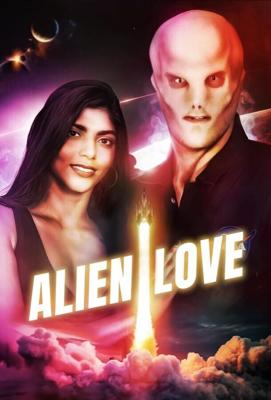 Инопланетная любовь / Alien Love (2024) смотреть онлайн бесплатно в отличном качестве