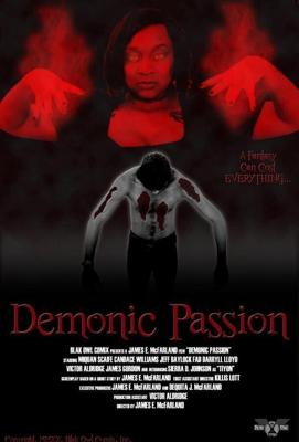 Демоническая страсть (Demonic Passion)  года смотреть онлайн бесплатно в отличном качестве. Постер