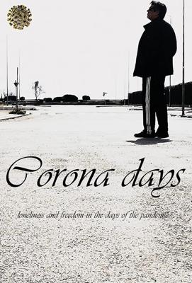 Дни коронавируса / Corona Days (None) смотреть онлайн бесплатно в отличном качестве