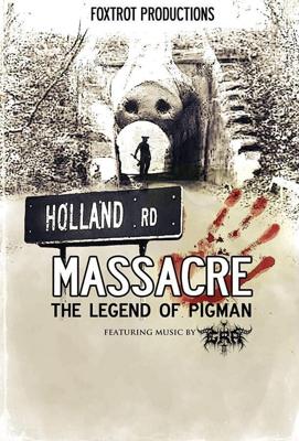 Резня на Холлэнд Роуд: Легенда о Пигмэне (Holland Road Massacre: The Legend of Pigman)  года смотреть онлайн бесплатно в отличном качестве. Постер