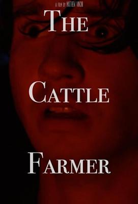 Фермер / The Cattle Farmer (None) смотреть онлайн бесплатно в отличном качестве