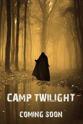 Лагерь "Сумерки" / Camp Twilight (None) смотреть онлайн бесплатно в отличном качестве