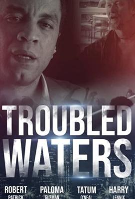 Мутные воды (Troubled Waters)  года смотреть онлайн бесплатно в отличном качестве. Постер