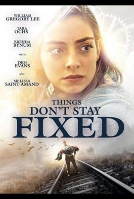 Перемены (Things Don't Stay Fixed)  года смотреть онлайн бесплатно в отличном качестве. Постер