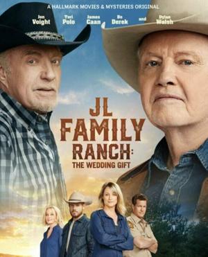 Ранчо Джона Лэндсбурга: подарок на свадьбу / JL Family Ranch: The Wedding Gift (None) смотреть онлайн бесплатно в отличном качестве