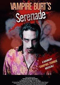 Серенада вампира Бёрта / Vampire Burt's Serenade (None) смотреть онлайн бесплатно в отличном качестве