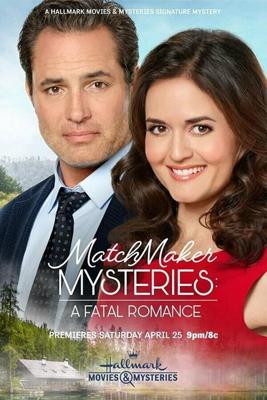 Тайны сводницы: смертельный роман (Matchmaker Mysteries: A Fatal Romance)  года смотреть онлайн бесплатно в отличном качестве. Постер