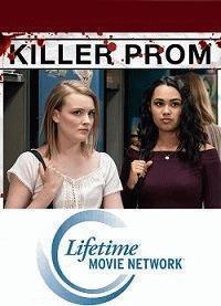 Убойный выпускной / Killer Prom (None) смотреть онлайн бесплатно в отличном качестве