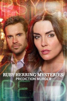 Расследования Руби Херринг: Предсказание убийства (Ruby Herring Mysteries: Prediction Murder)  года смотреть онлайн бесплатно в отличном качестве. Постер